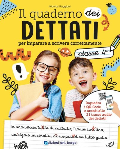 Il quaderno del dettato. Da 9-10 anni. Per la 4&ordf; classe elementare