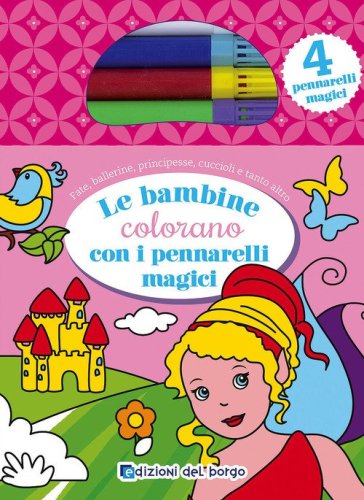 Le bambine colorano con i pennarelli magici