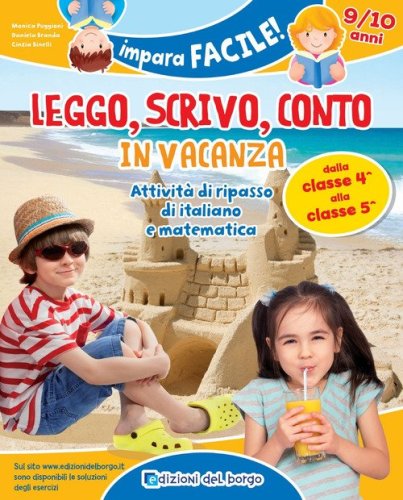 Leggo, scrivo, conto in vacanza. Attivit&agrave; di ripasso di italiano e matematica (9-10 anni)