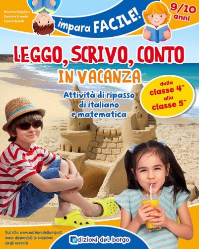 Leggo, scrivo, conto in vacanza. Attivit&agrave; di ripasso di italiano e matematica (9-10 anni)