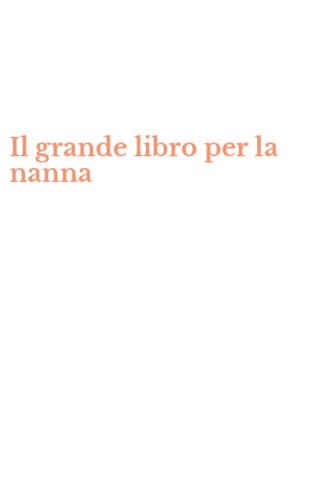 Il grande libro per la nanna