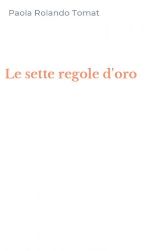 Le sette regole d'oro