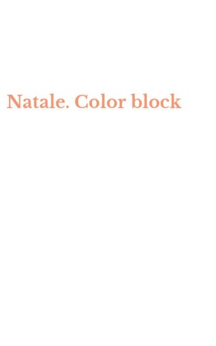 Natale. Color block