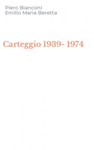 Carteggio 1939-1974