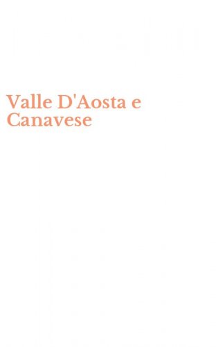 Valle D'Aosta e Canavese