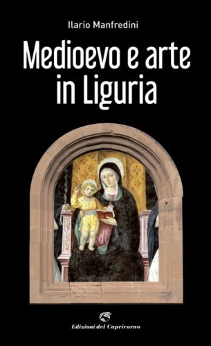 Medioevo e arte in Liguria