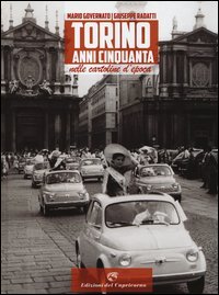 Torino anni Cinquanta nelle cartoline d'epoca