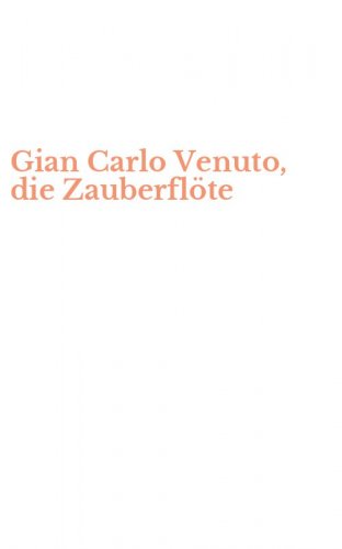 Gian Carlo Venuto, die Zauberfl&ouml;te