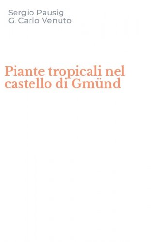 Piante tropicali nel castello di Gm&uuml;nd