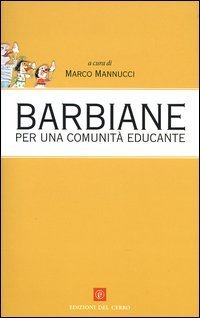 Barbiane. Per una comunit&agrave; educante