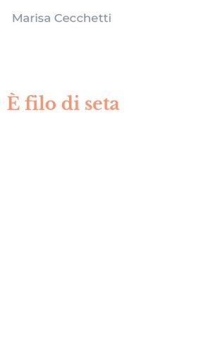 &Egrave; filo di seta