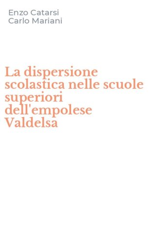 La dispersione scolastica nelle scuole superiori dell'empolese Valdelsa