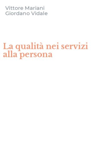La qualit&agrave; nei servizi alla persona