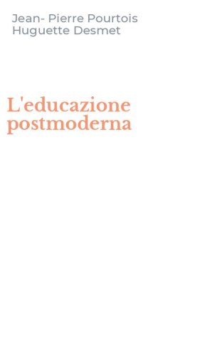 L'educazione postmoderna