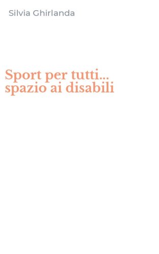 Sport per tutti... spazio ai disabili