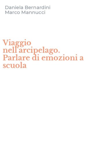 Viaggio nell'arcipelago. Parlare di emozioni a scuola