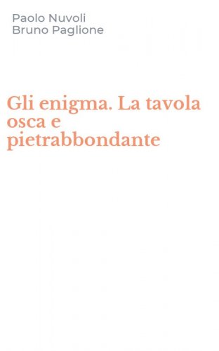 Gli enigma. La tavola osca e pietrabbondante