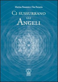 Ci sussurrano gli angeli