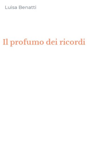 Il profumo dei ricordi