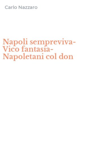 Napoli sempreviva-Vico fantasia-Napoletani col don