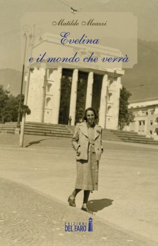 Evelina e il mondo che verr&agrave;