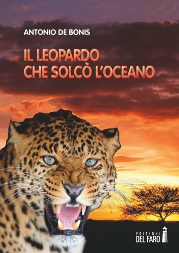 Il leopardo che solc&ograve; l'oceano