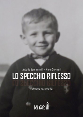 Lo specchio riflesso. L'adozione secondo noi