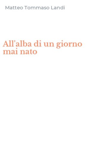 All'alba di un giorno mai nato