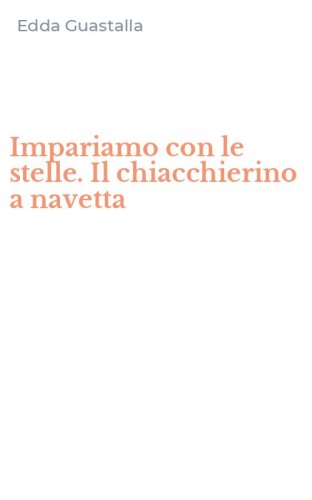 Impariamo con le stelle. Il chiacchierino a navetta