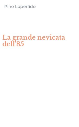 La grande nevicata dell'85