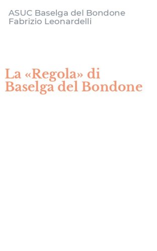 La &laquo;Regola&raquo; di Baselga del Bondone