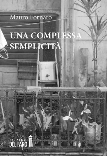 Una complessa semplicit&agrave;