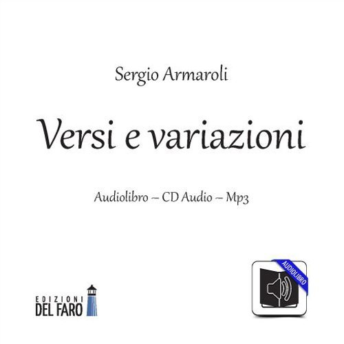 Versi e variazioni. Audiolibro. CD Audio formato MP3. Audiolibro. CD Audio formato MP3
