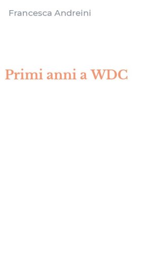 Primi anni a WDC