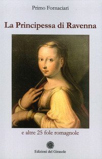 La principessa di Ravenna e altre 25 fole romagnole