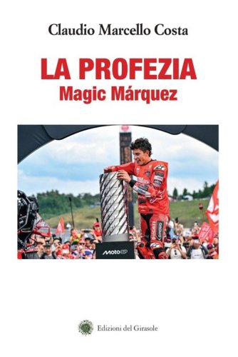 La profezia. Magic M&aacute;rquez