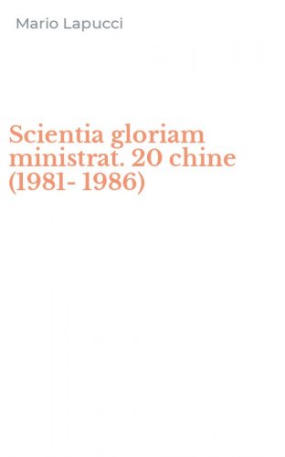 Scientia gloriam ministrat. 20 chine (1981-1986)