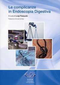 Le complicanze in endoscopia digestiva