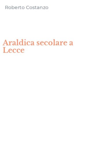 Araldica secolare a Lecce