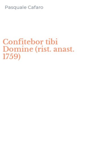 Confitebor tibi Domine (rist. anast. 1759)