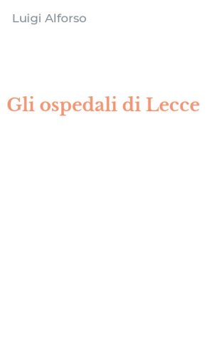 Gli ospedali di Lecce