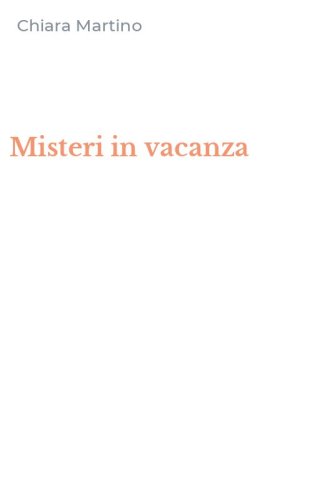 Misteri in vacanza