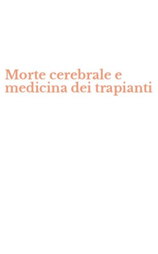 Morte cerebrale e medicina dei trapianti