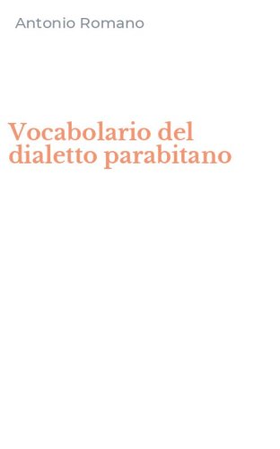 Vocabolario del dialetto parabitano