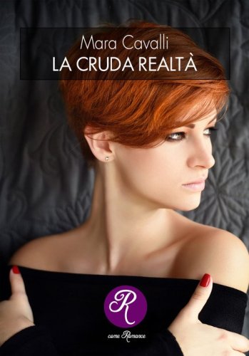 La cruda realt&agrave;