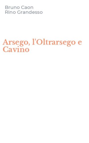 Arsego, l'Oltrarsego e Cavino