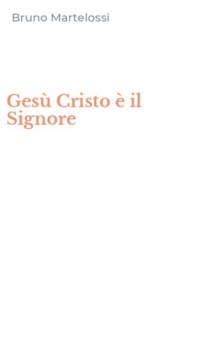 Ges&ugrave; Cristo &egrave; il Signore
