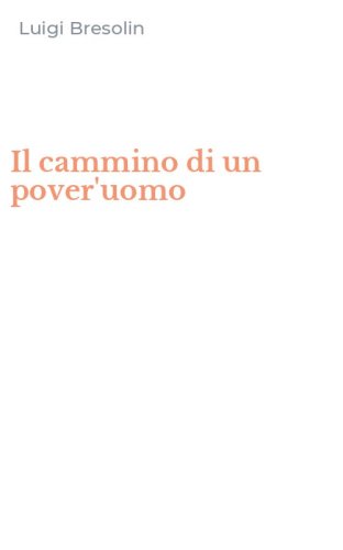 Il cammino di un pover'uomo