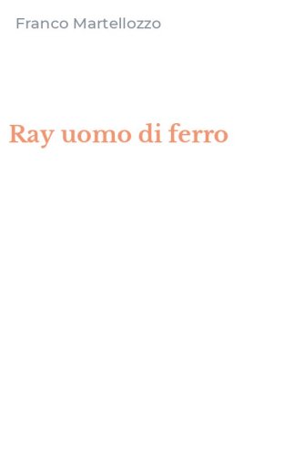Ray uomo di ferro