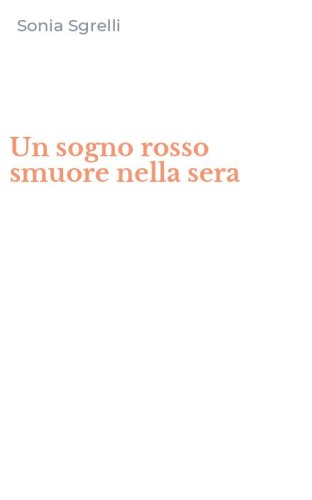 Un sogno rosso smuore nella sera